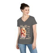 Why fit it when you were born to stand out? ladies' V-Neck T-Shirt