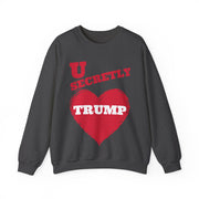 U secretly love Trump Blend™ Crewneck Sweatshirt Unisex