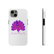 Stop Peacocking Me Purple/white tough Phone Cases