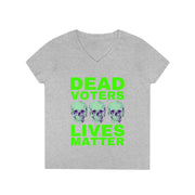 Halloween Dead Voters Lives Matter Green   ladies' V-Neck T-Shirt