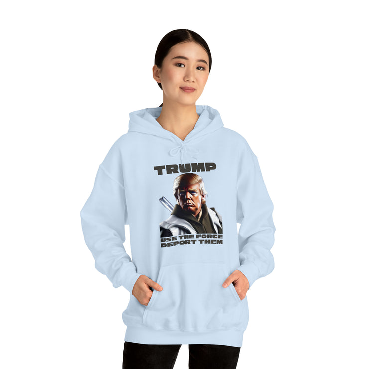 Trump use the force deport them unisex Heavy Blend™ Hooded Sweatshirt