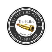 The Election ballet is stronger then the bullet Round Stickers, Indoor\Outdoor