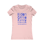 Biden Crime Family Millions richer thanks to China Women's Favorite Tee