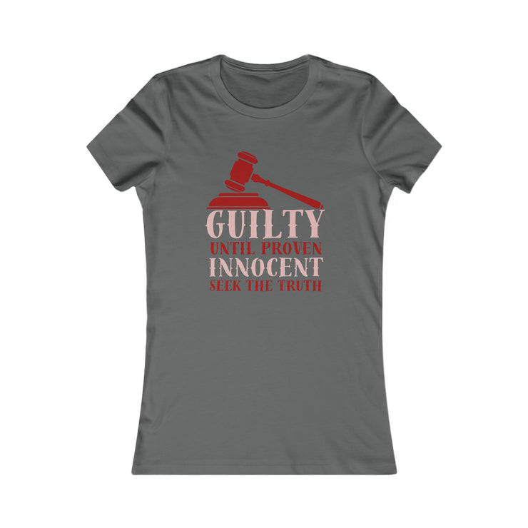 Guilty until proven innocent seek the truth Women&