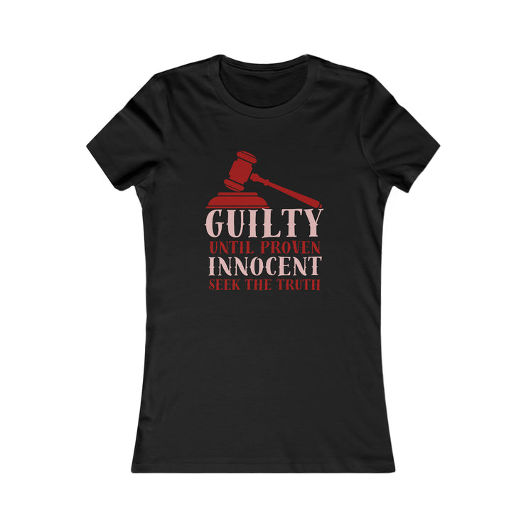 Guilty until proven innocent seek the truth Women&