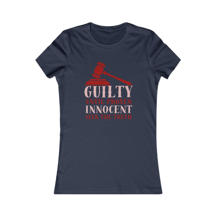 Guilty until proven innocent seek the truth Women&