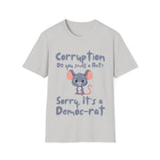 Corruption Do you smell a rat? Sorry, it's a Democ-Rat Soft style T-Shirt unisex