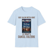 1692 Salem Witch Hunt is today's Cancel Culture Soft style T-Shirt