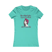 Beautiful skin requires commitment, not a miracle women's Favorite Tee