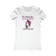 Beautiful skin requires commitment, not a miracle women's Favorite Tee