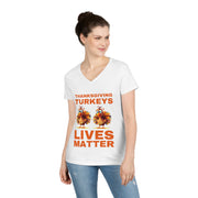 Thanksgiving Turkeys Lives Matter orange  ladies' V-Neck T-Shirt