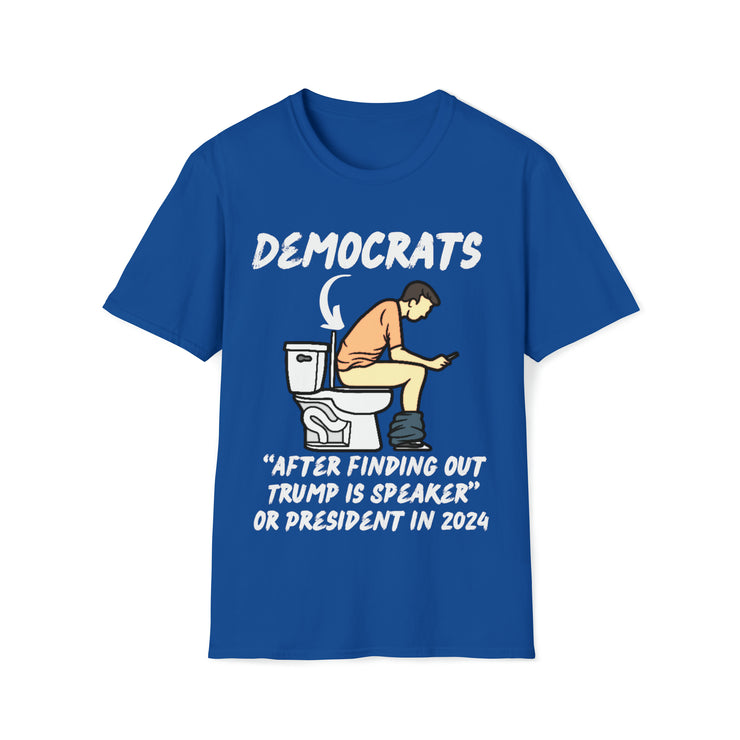 Democrats after finding out Trump is Speaker or President in 2024 Soft style T-Shirt