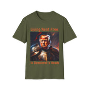 Living Rent Free in Democrat's Heads Soft style T-Shirt unisex