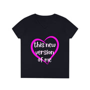 Love this new version of me  ladies' V-Neck T-Shirt