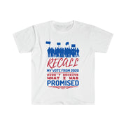 Recall my vote from 2020 Didn't  receive what I was promised unisex Softstyle T-Shirt