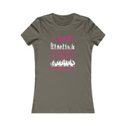 A safe workplace is a happy workplace women's Favorite Tee