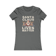 Santa Claus Lives Matter Christmas Beige or Dutch-Red Women's Favorite Tee