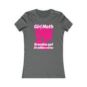 Girl Math Brandon got 81 million votes Favorite Tee women