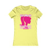 Girl Math Brandon got 81 million votes Favorite Tee women