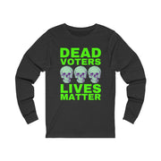 Halloween Dead Voters Lives Matter hot green unisex Jersey Long Sleeve Tee