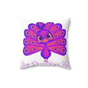 Stop Peacocking Me! purple White Spun Polyester Square Pillow