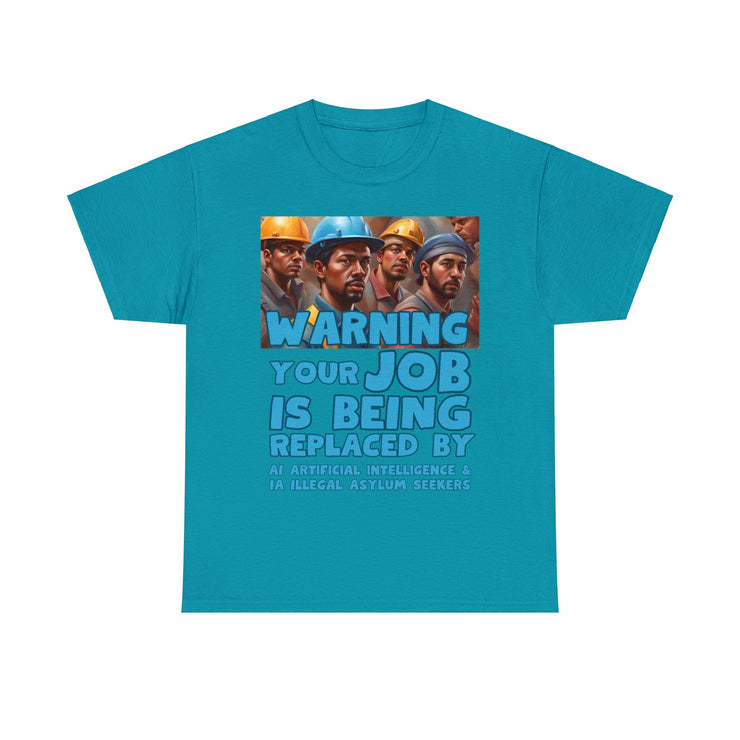 Warning Your Job is being replaced by AI & IA Unisex Heavy Cotton Tee