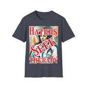 Haters seek therapy Soft style T-Shirt unisex