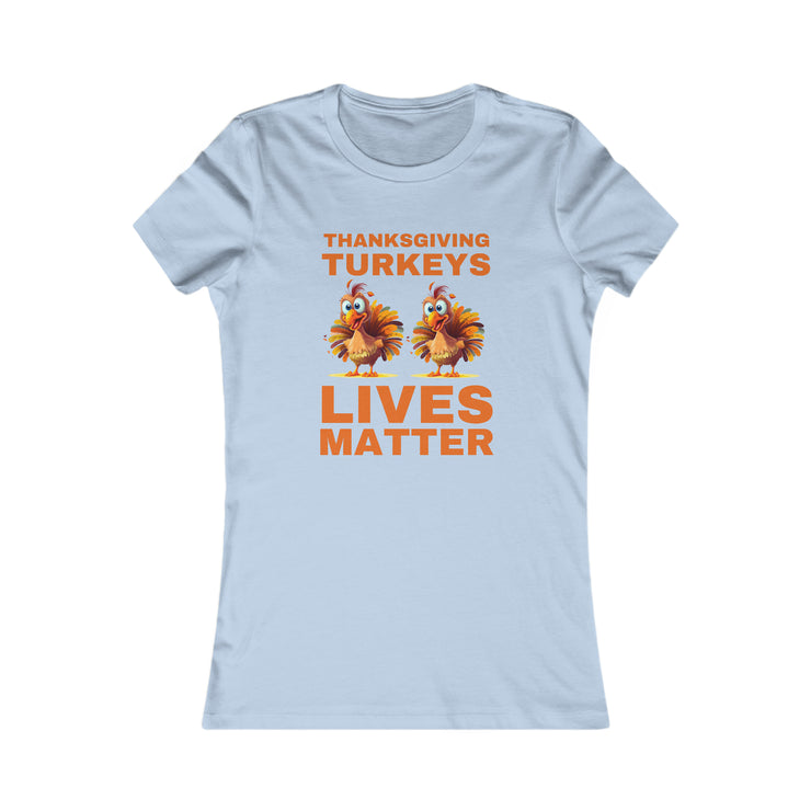 Thanksgiving Turkeys Lives Matter orange Women&