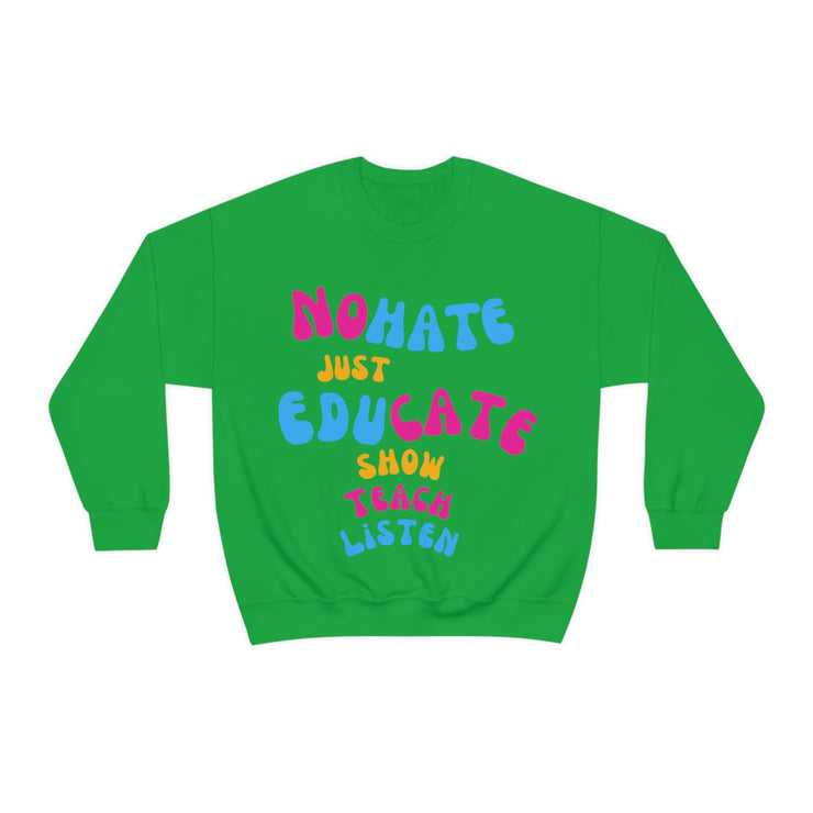 No hate just educate show teach listen heavy Blend™ Crewneck Sweatshirt