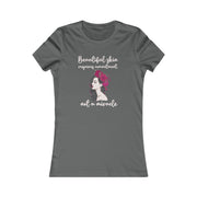 Beautiful skin requires commitment, not a miracle women's Favorite Tee