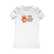 You're just so obsessed with me orange cute-monster Favorite Tee black and crème
