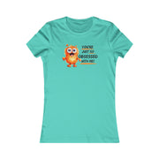 You're just so obsessed with me orange cute-monster Favorite Tee black and crème