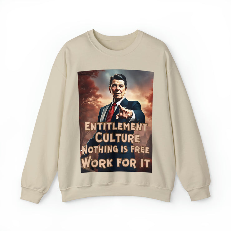 Entitlement Culture Nothing is free work for it Heavy Blend™ Crewneck Sweatshirt Unisex