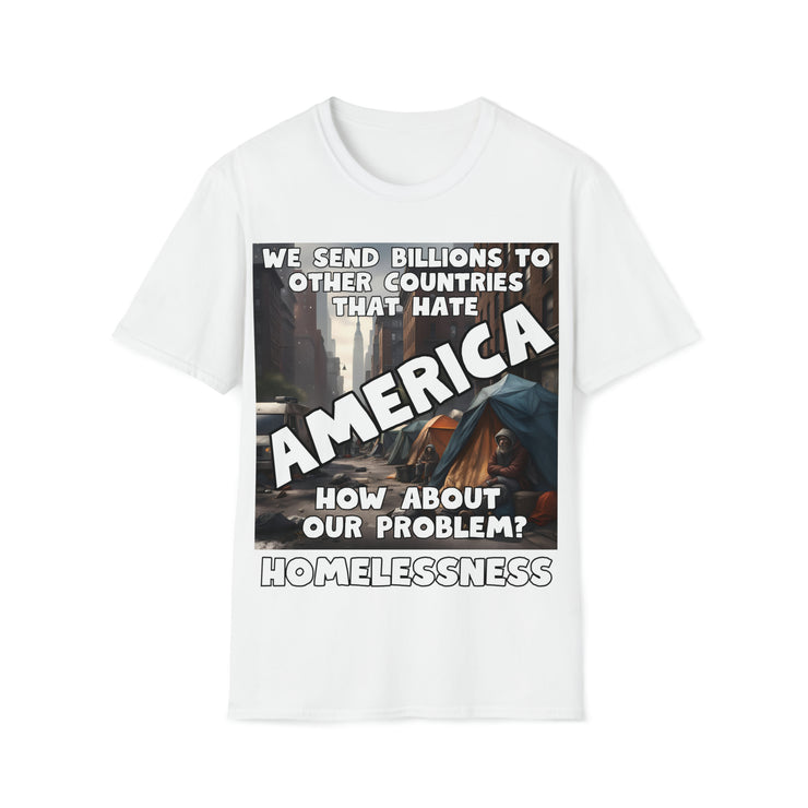 Our Problem Homelessness white Soft style T-Shirt