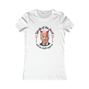 Speak of the devil and he shall appear Biden Women's Favorite Tee