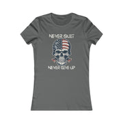 Never quit never give up  Women's Favorite Tee