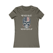 Never quit never give up  Women's Favorite Tee