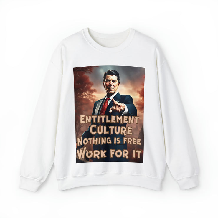 Entitlement Culture Nothing is free work for it Heavy Blend™ Crewneck Sweatshirt Unisex