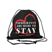 Immigrants are here to stay Outdoor Drawstring Bag black