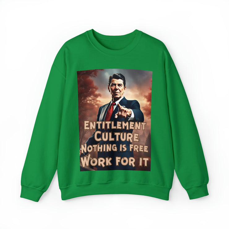 Entitlement Culture Nothing is free work for it Heavy Blend™ Crewneck Sweatshirt Unisex