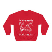 Where words fail, Music speaks Unisex Heavy Blend™ Crewneck Sweatshirt