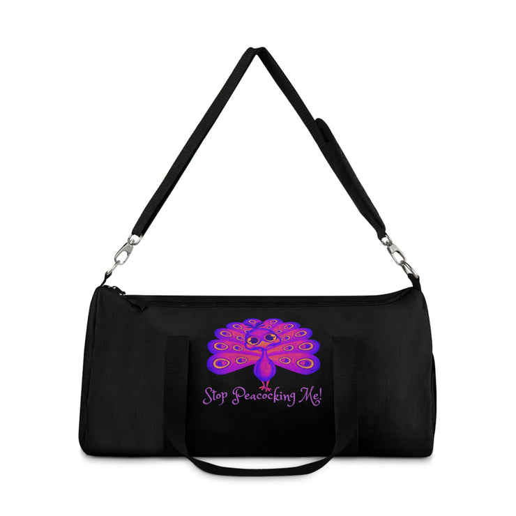 Stop peacocking me purple/black duffel bag