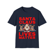 Santa Claus Lives Matter Christmas Red Soft style T-Shirt