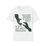 Helping others is not a duty; it is a joy and a privilege Unisex Softstyle T-Shirt