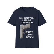 Gun safety is a lifelong commitment Point guns down Unisex Softstyle T-Shirt