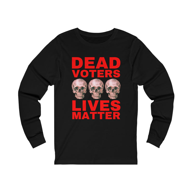 Halloween Dead Voters Lives Matter hot red unisex Jersey Long Sleeve Tee