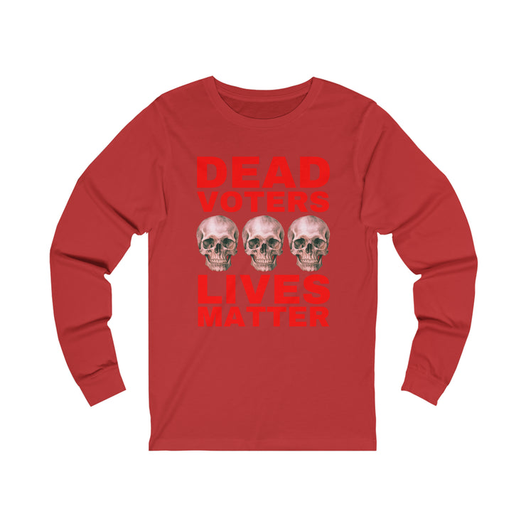 Halloween Dead Voters Lives Matter hot red unisex Jersey Long Sleeve Tee