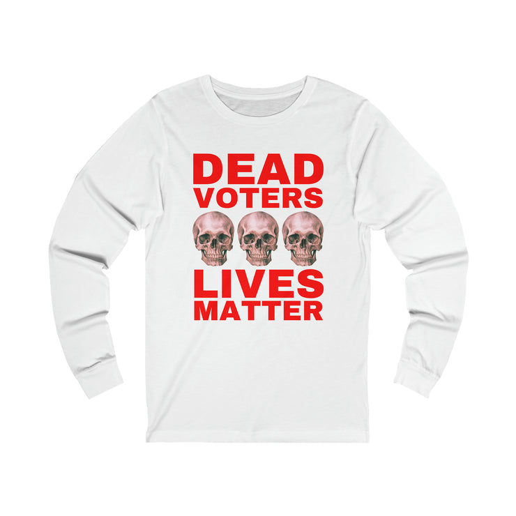 Halloween Dead Voters Lives Matter hot red unisex Jersey Long Sleeve Tee