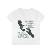 Helping others is not a duty; it is a joy and a privilege ladies' V-Neck T-Shirt