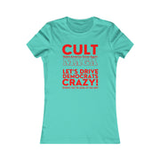 Cult MAGA let's drive them crazy anyways they're going to talk shit Red or Aqua Women's Favorite Tee